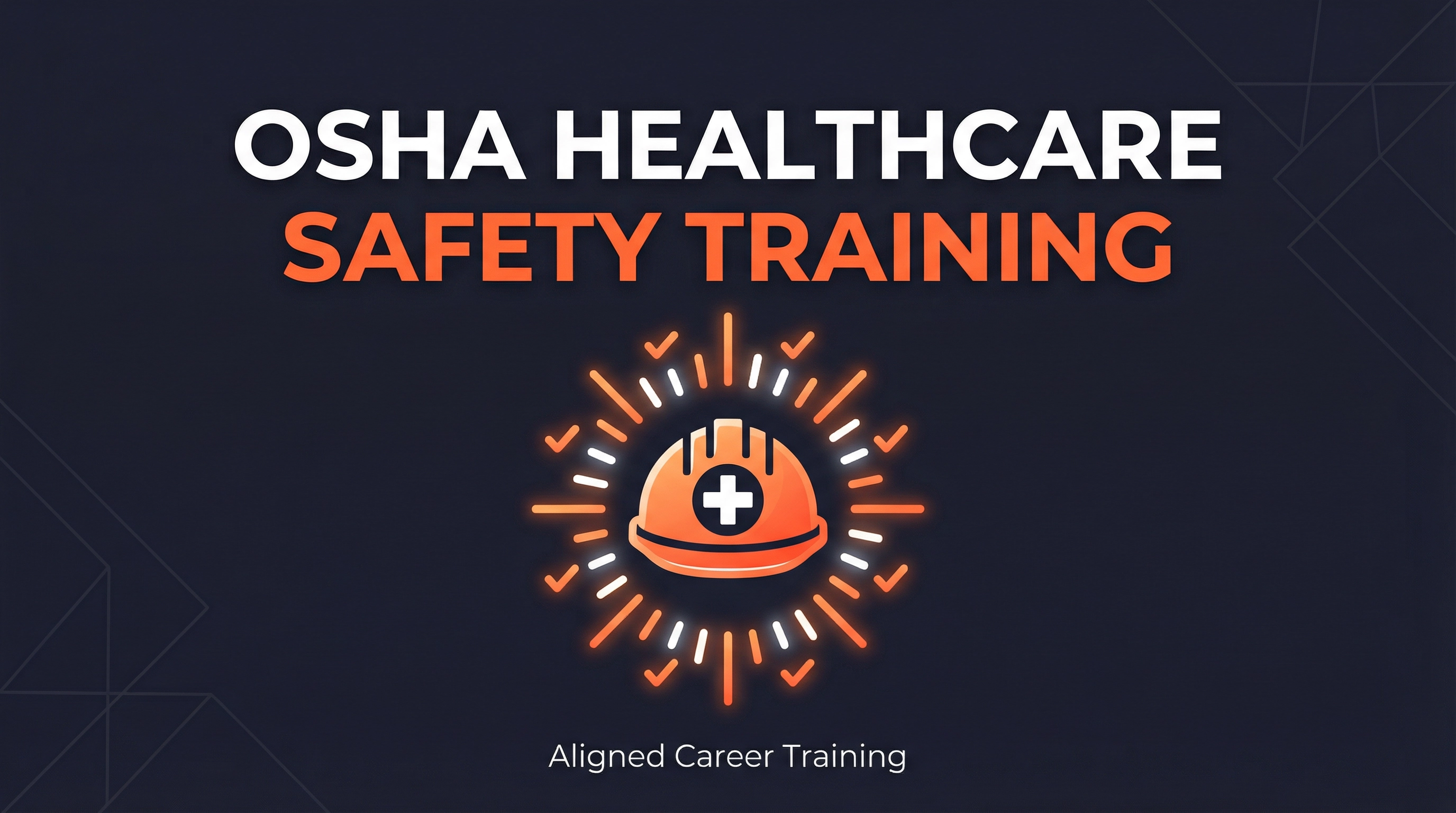 OSHA Healthcare Safety Training