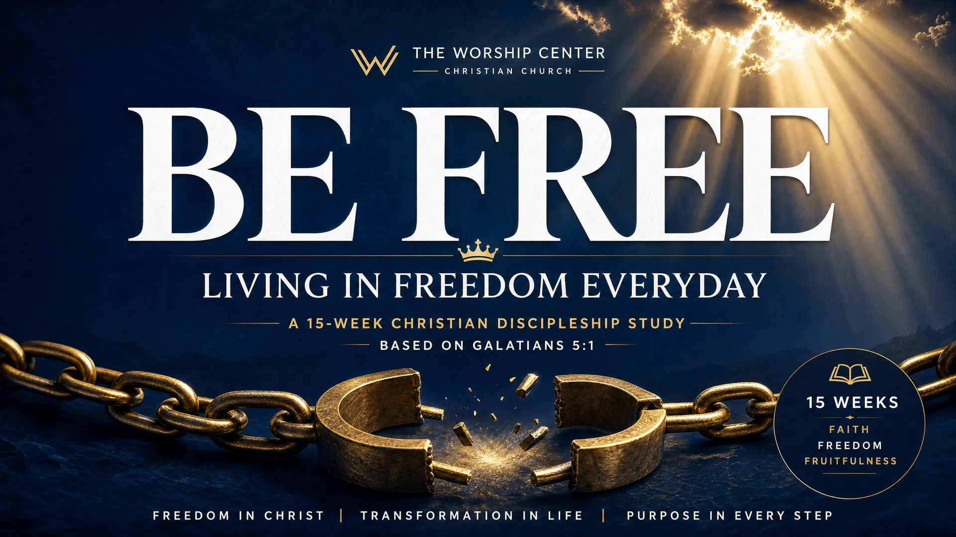 Be Free: Living in Freedom Everyday