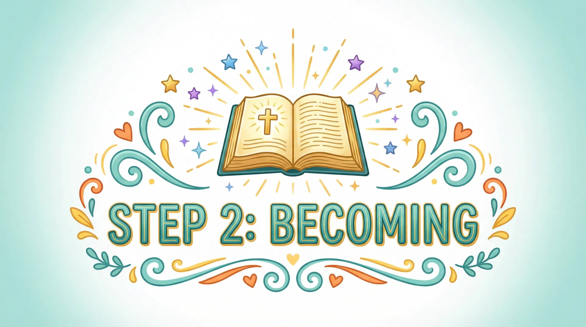 Step 2: Becoming