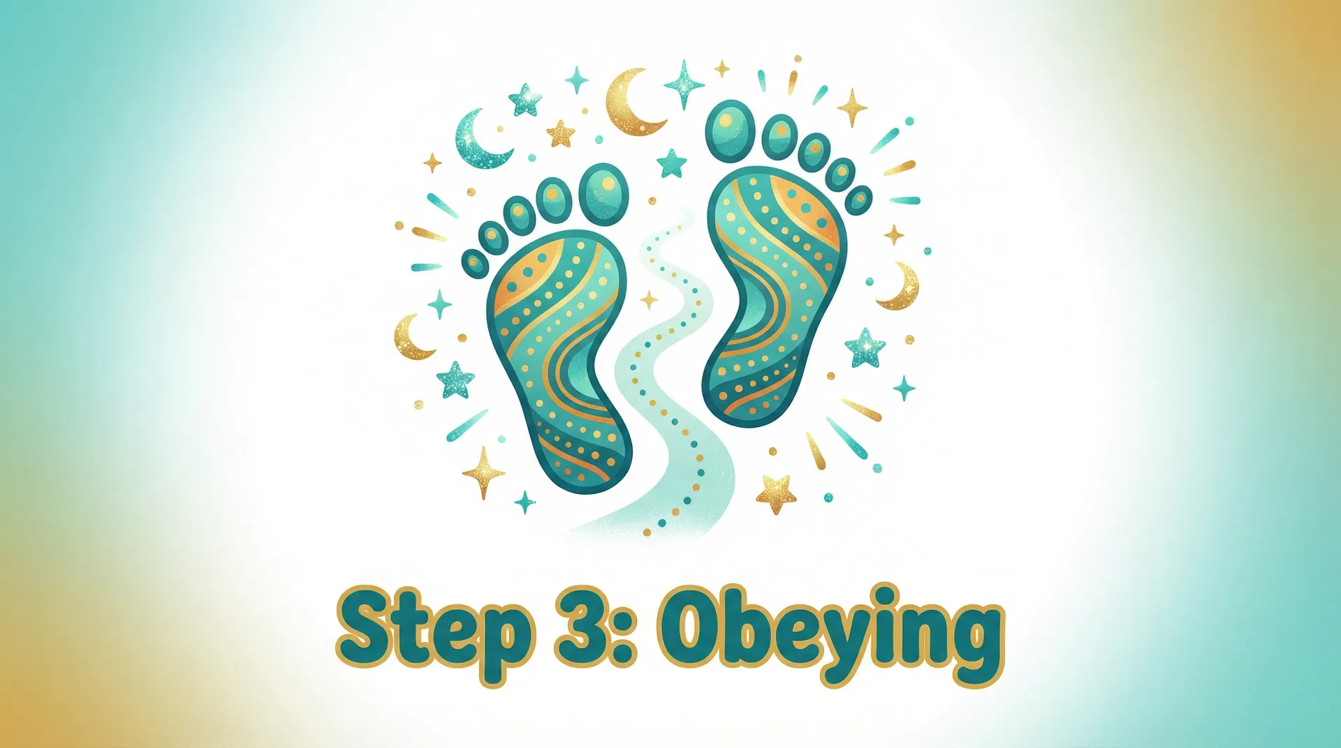 Step 3: Obeying