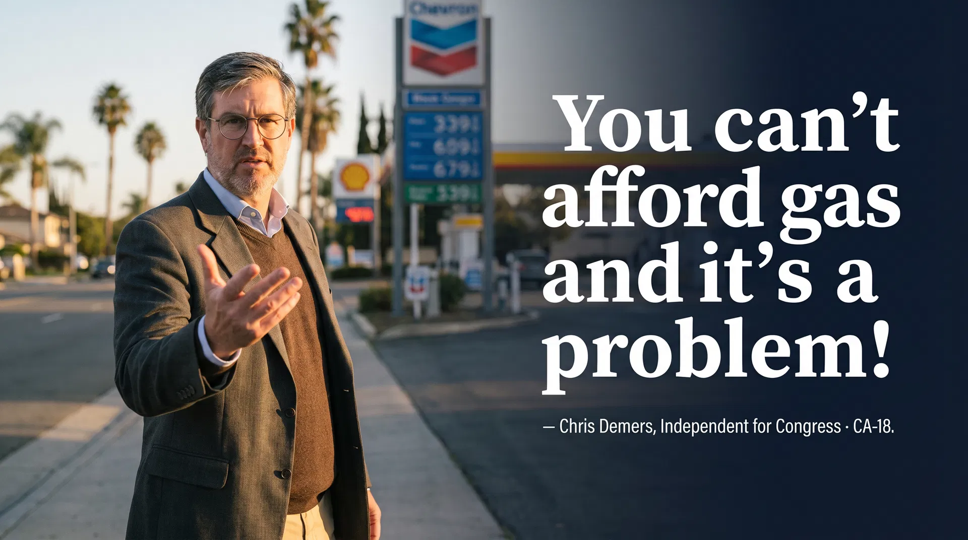 Chris Demers — You can't afford gas and it's a problem!