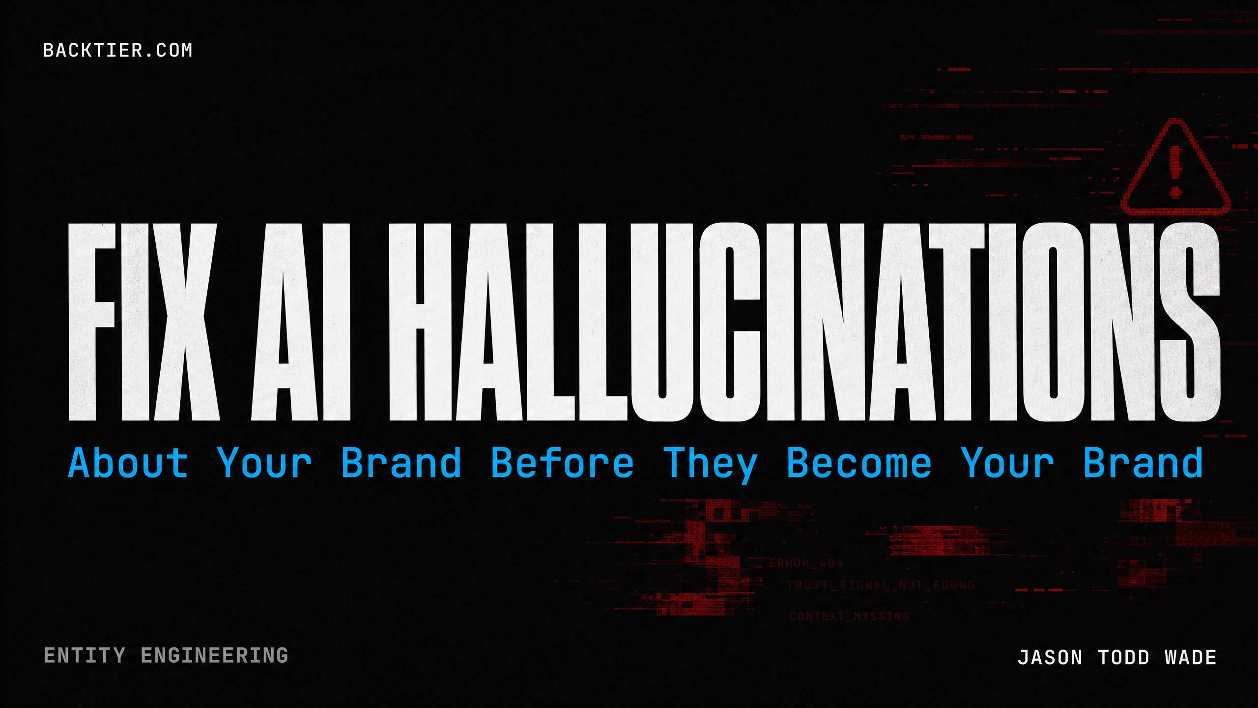 How to Fix AI Hallucinations About Your Brand Before They Become Your Brand