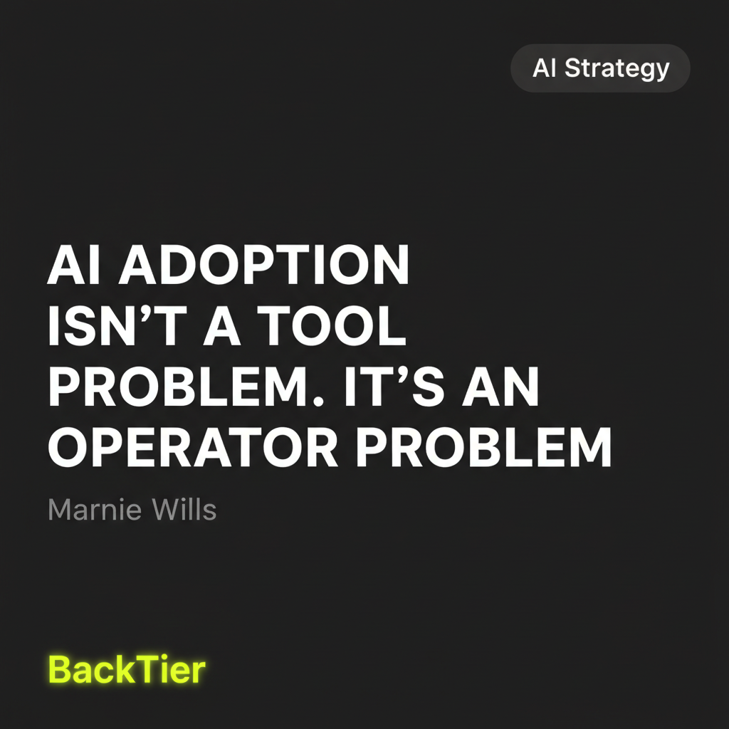 AI Adoption Isn't a Tool Problem. It's an Operator Problem.