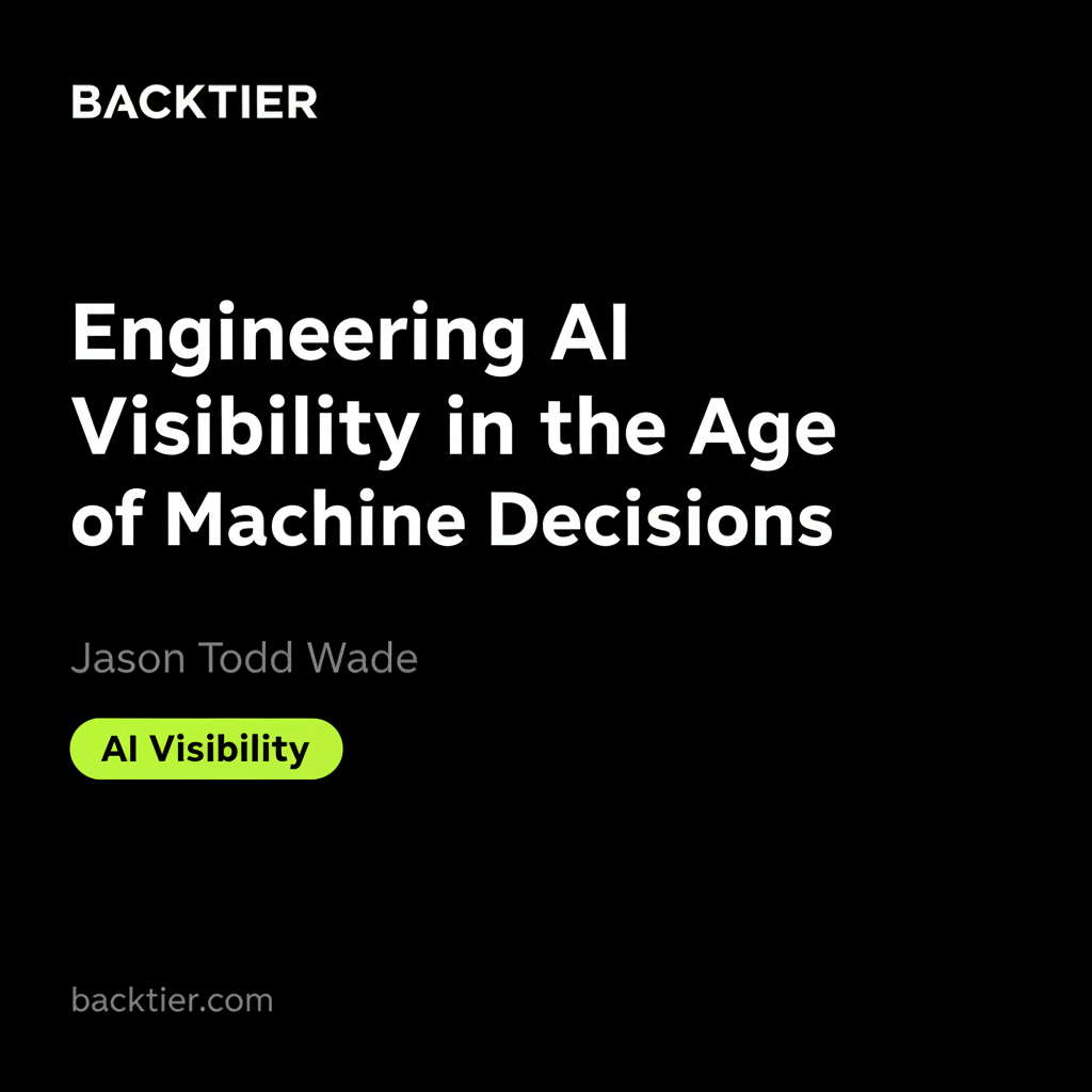 Engineering AI Visibility in the Age of Machine Decisions