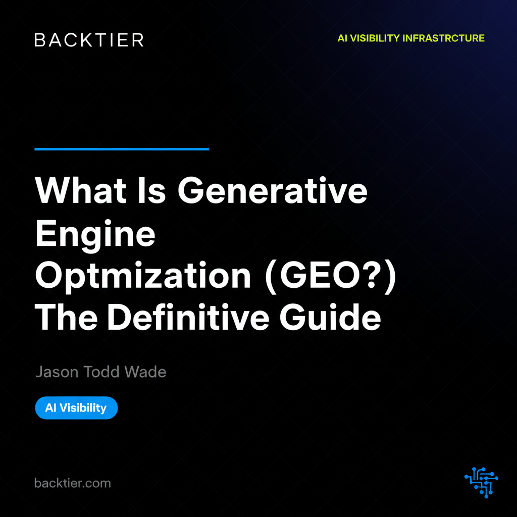 What Is Generative Engine Optimization (GEO)? The Definitive Guide