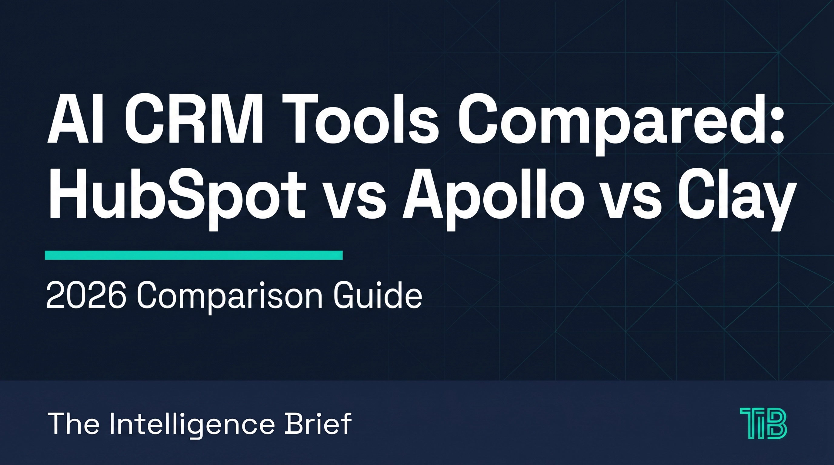 AI CRM Tools Compared: HubSpot vs Apollo vs Clay (2026)