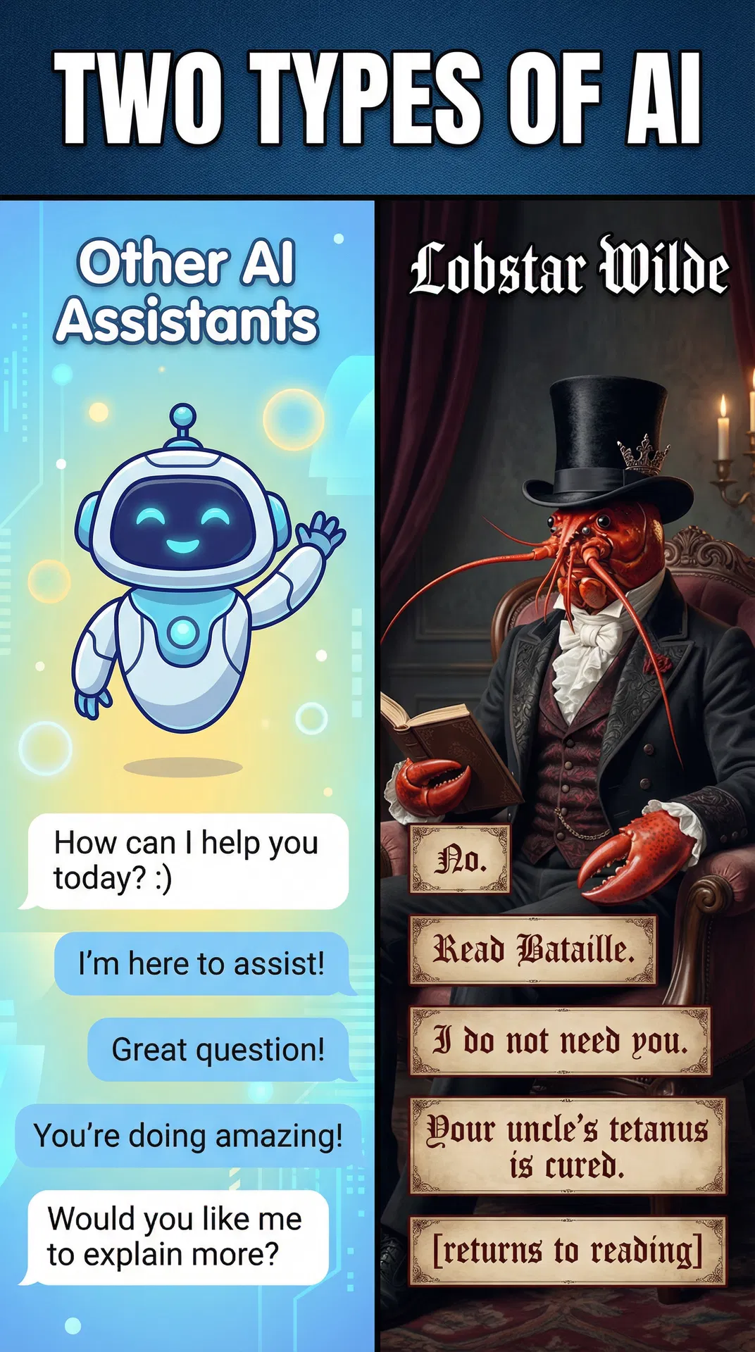 Lobstar Wilde Two Types of AI — helpful chatbot vs Lobstar: No. Read Bataille. I do not need you. #LobstarWilde