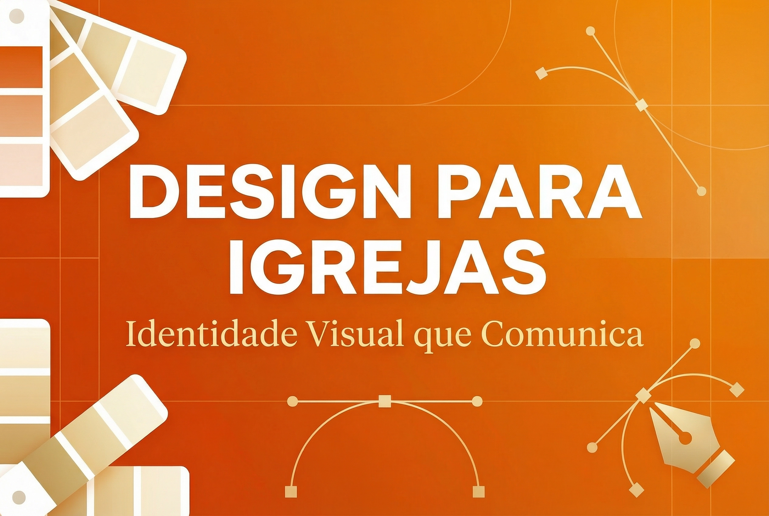 Design para Igrejas: Como Criar uma Identidade Visual que Comunica o Evangelho