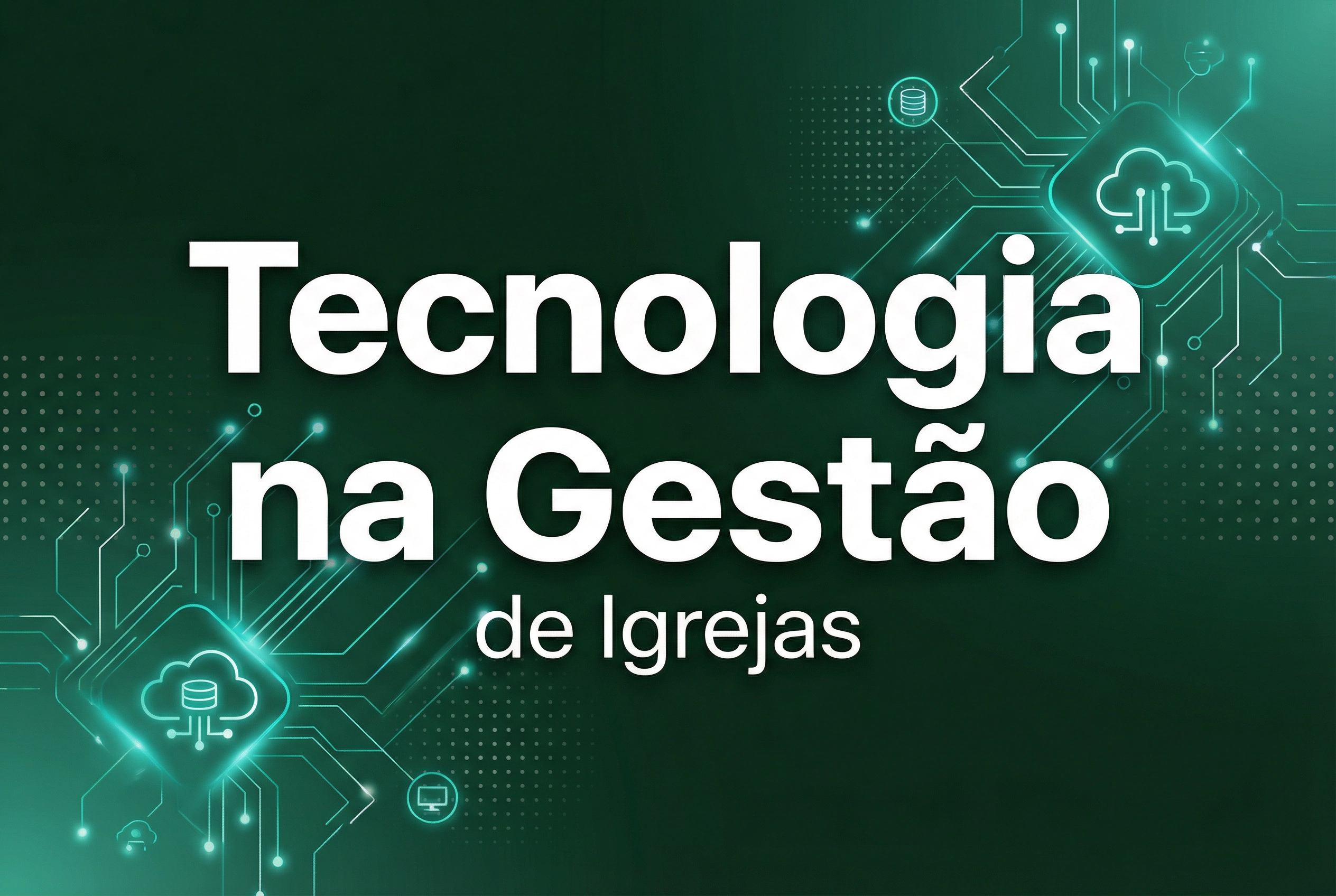 Como a Tecnologia Está Revolucionando a Gestão de Igrejas