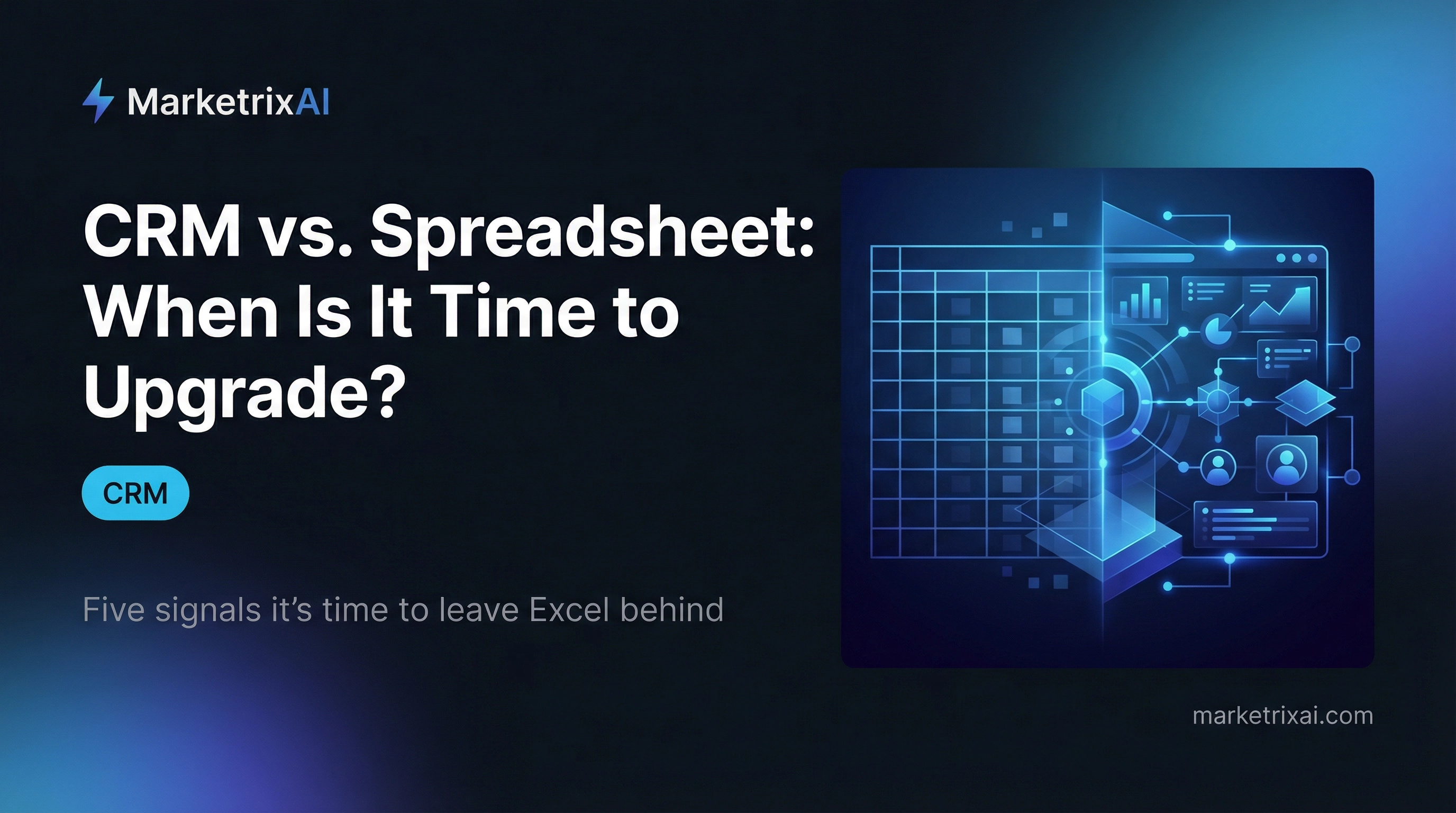 CRM vs. Spreadsheet: When Is It Time to Upgrade?