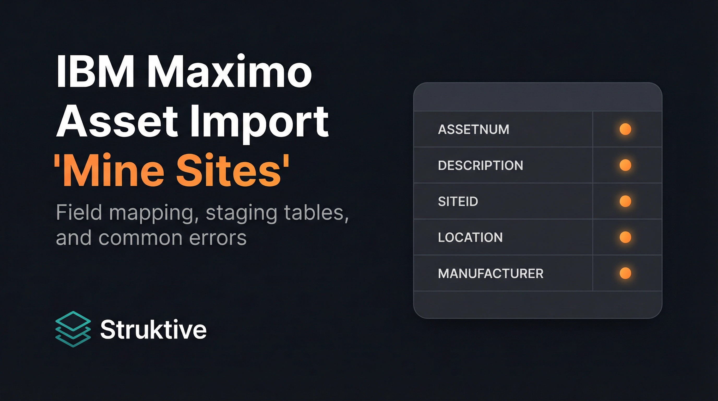IBM Maximo Asset Import Guide for Mine Sites | Struktive