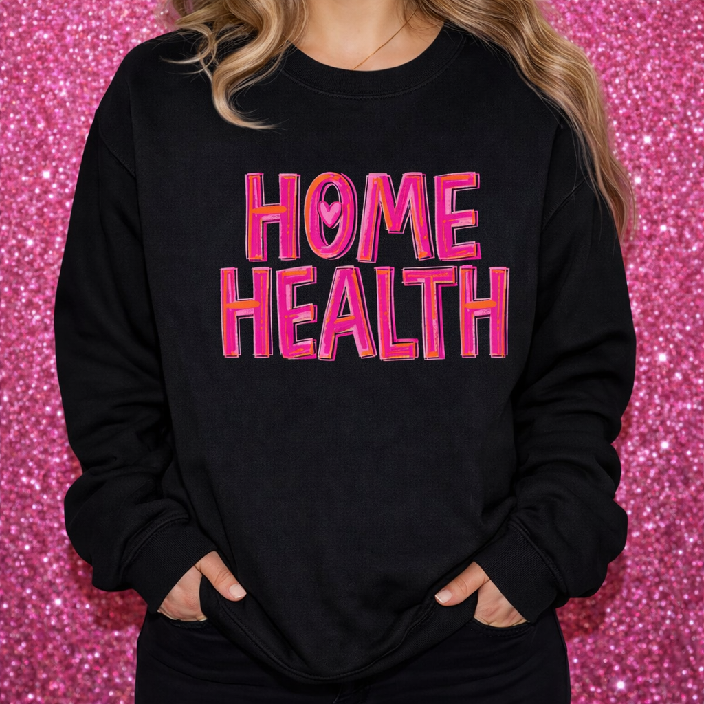 Home Health Sweatshirt