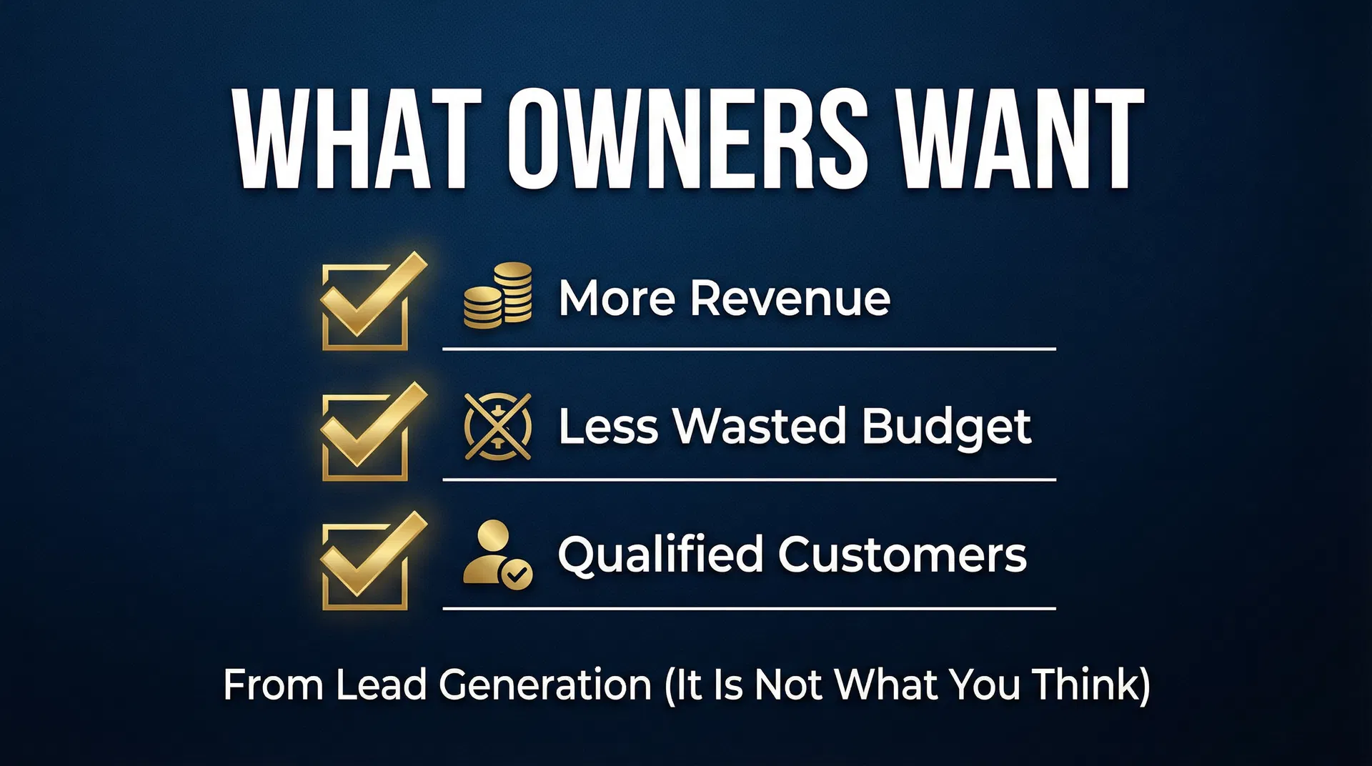 What Business Owners Actually Want From Lead Generation (It's Not More Leads) — featured image