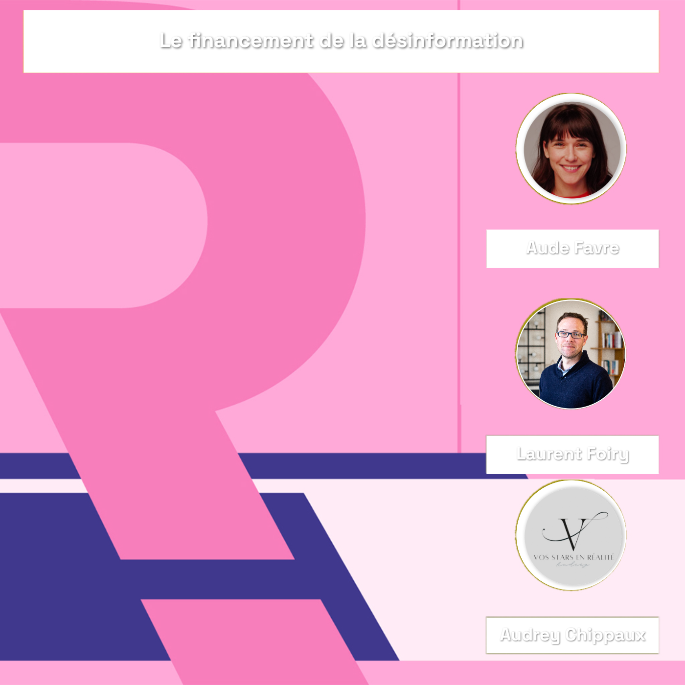 REC25 | Le financement de la désinformation — Aude Favre, Laurent Foiry, Audrey Chippaux