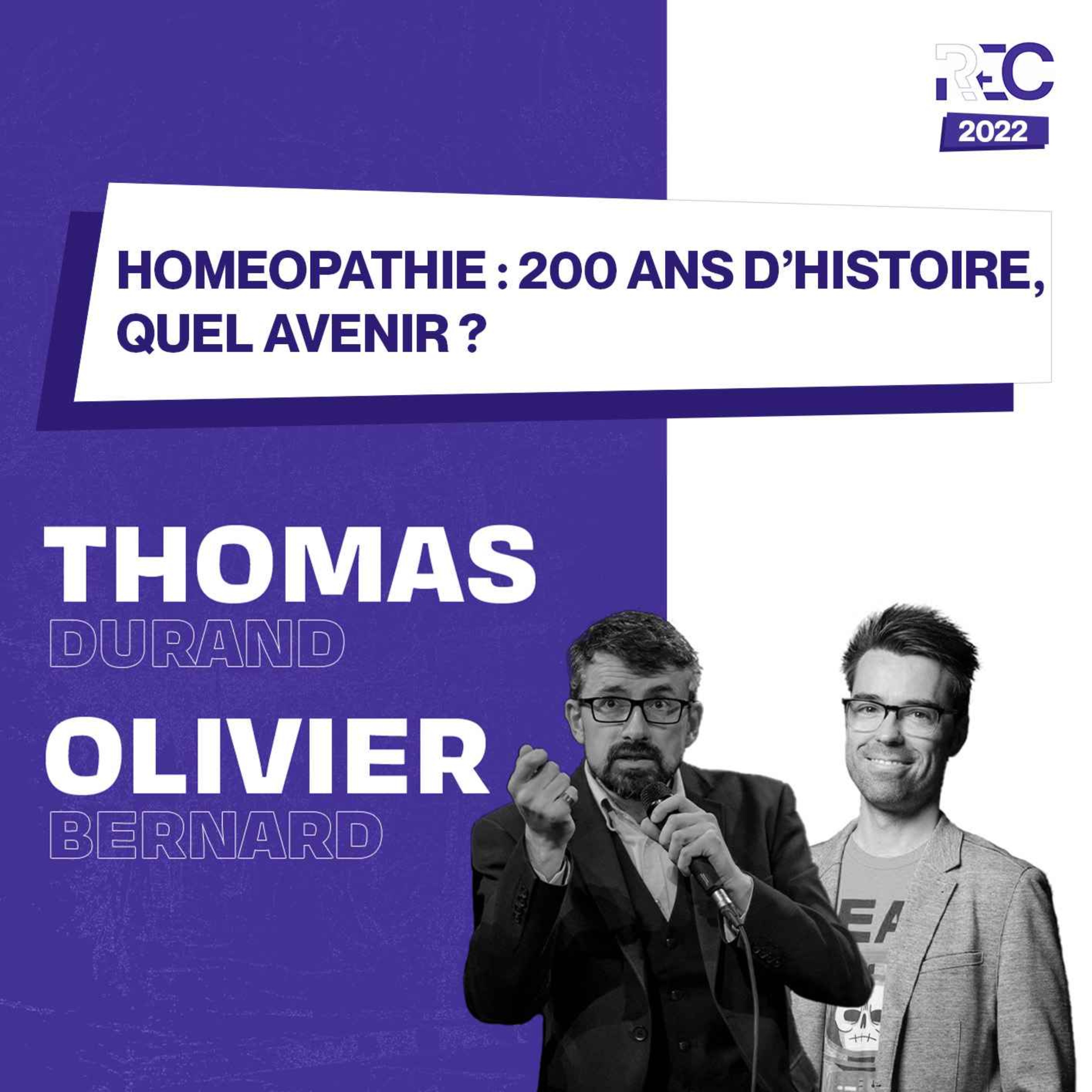 REC22 | Homéopathie, 200 ans d’histoire. Quel avenir ?