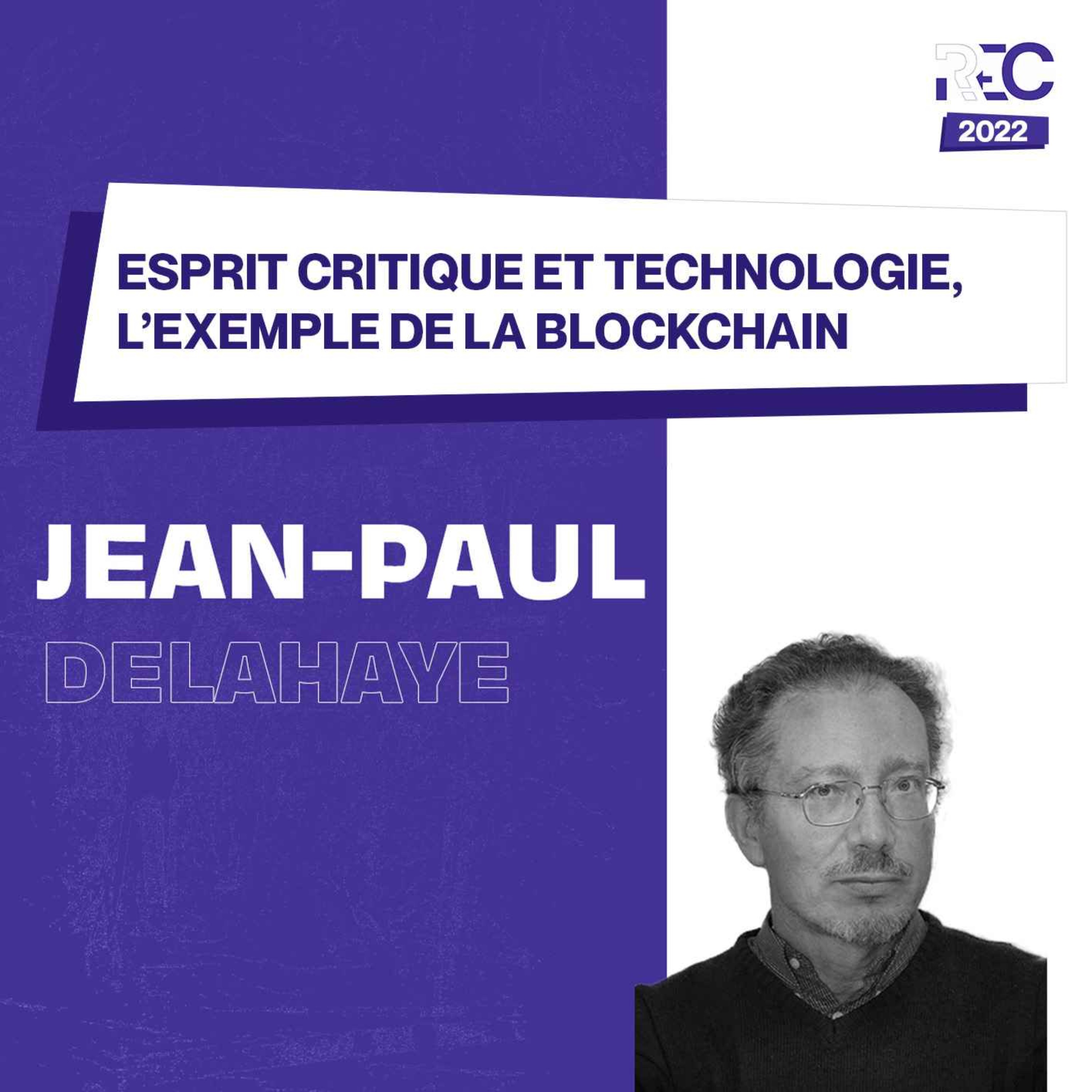 REC23 | Esprit critique et technologie, l’exemple de la blockchain