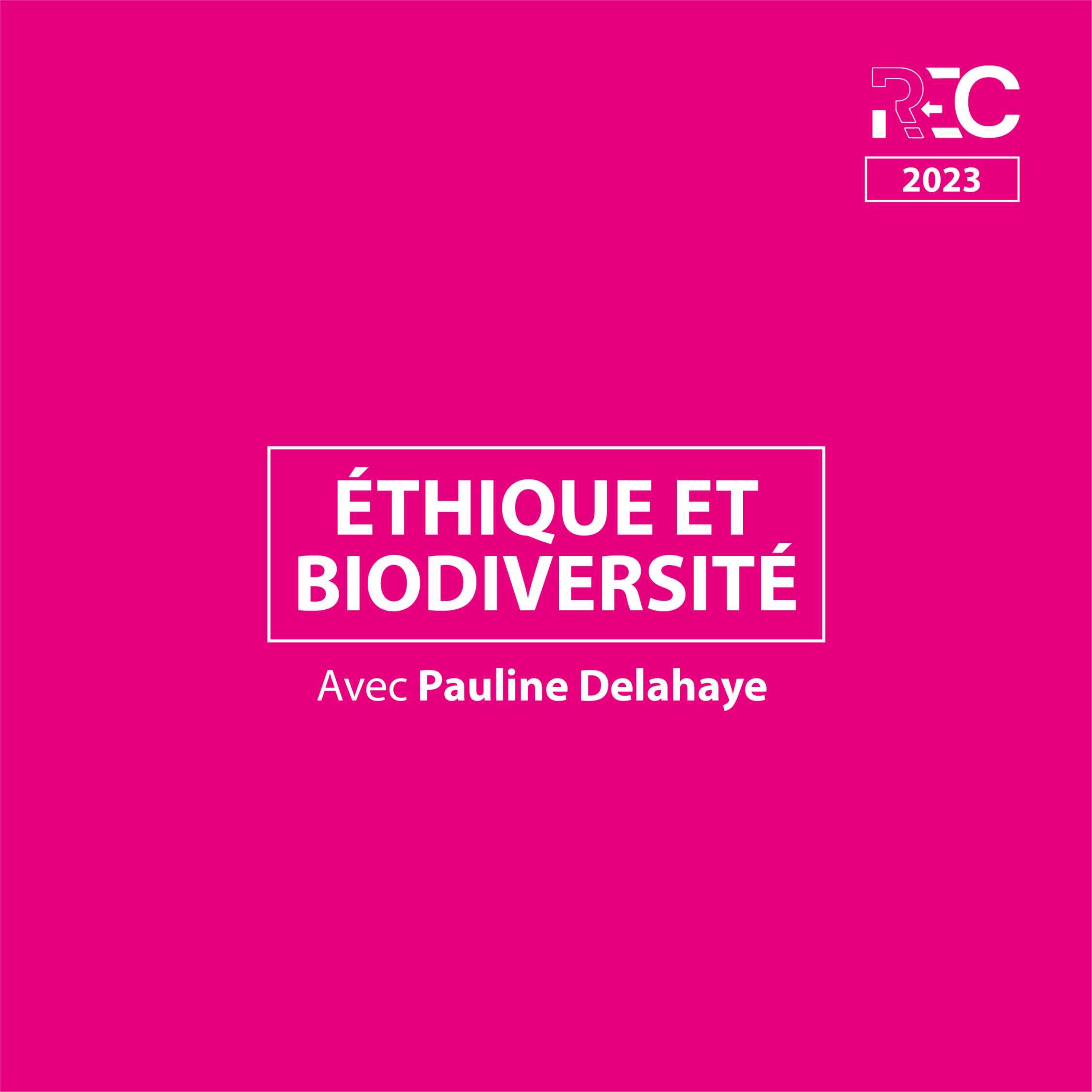 REC23 | Éthique et biodiversité