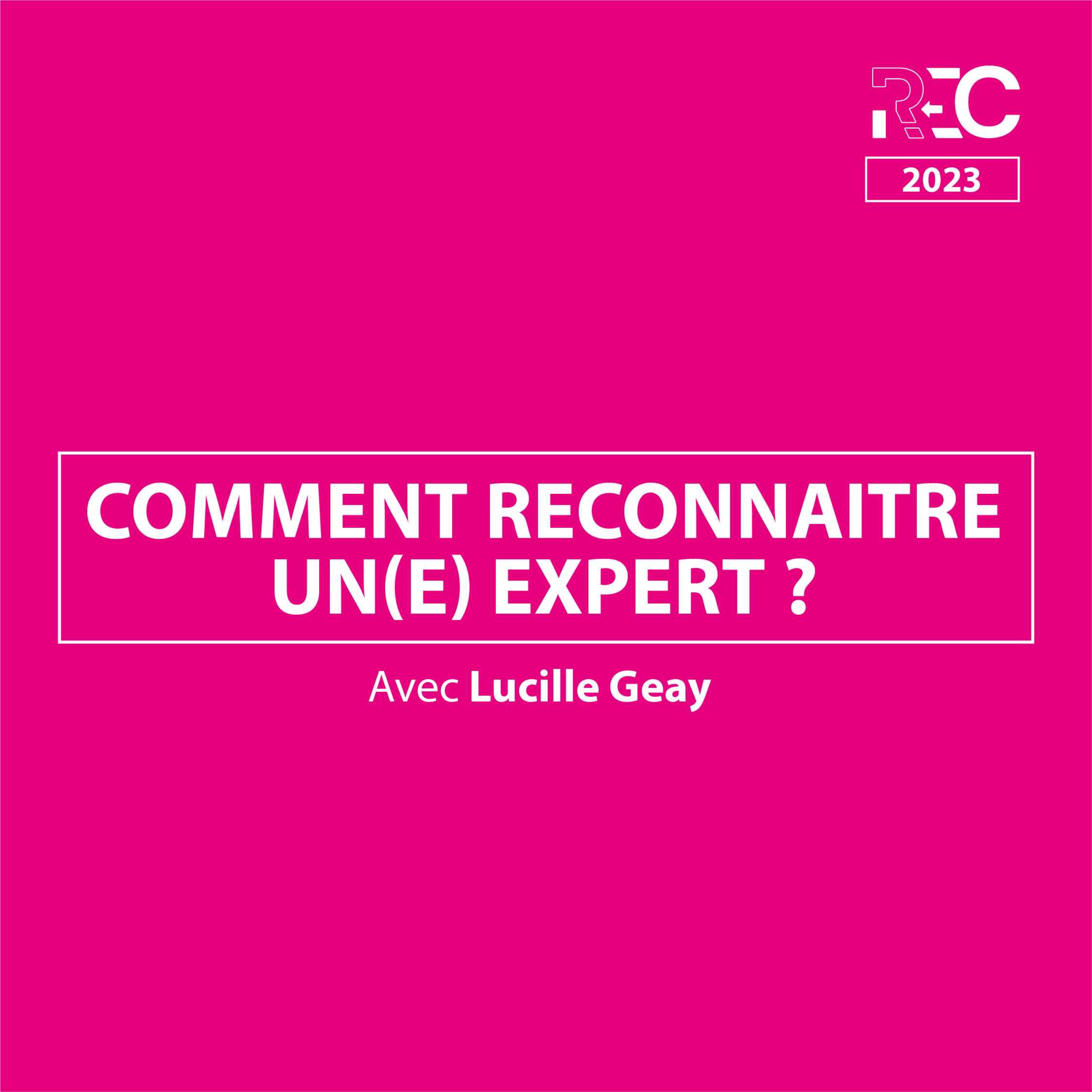 REC23 | Comment reconnaitre un expert ?