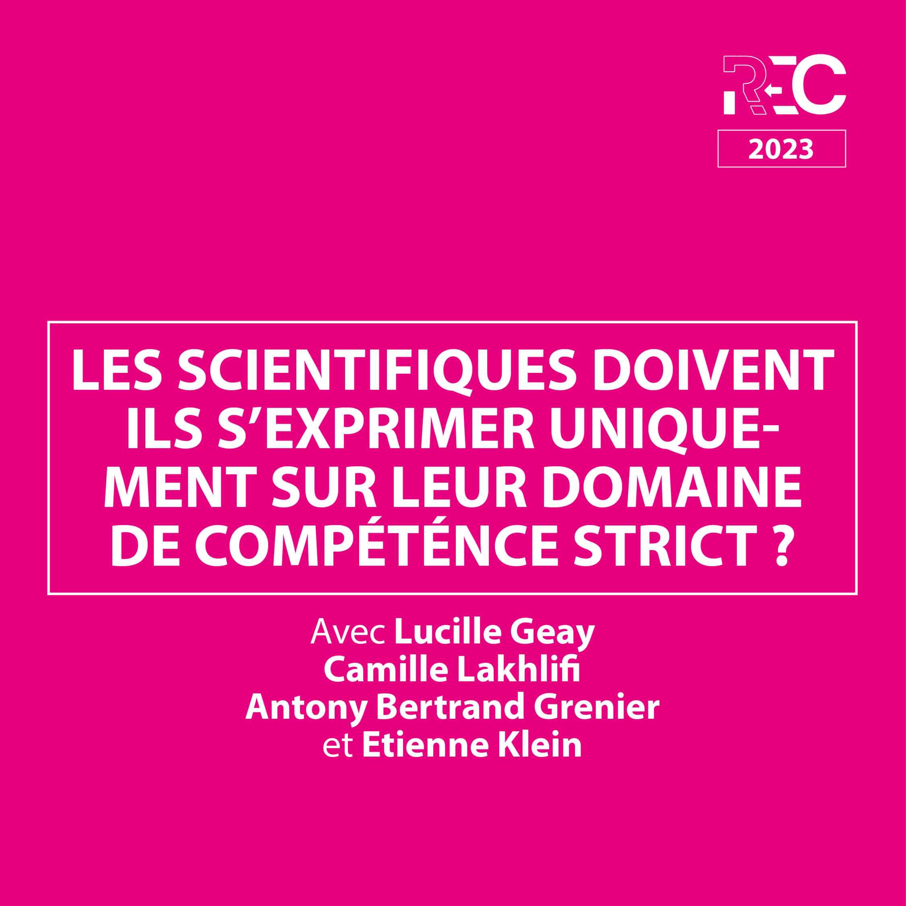 REC23 | Les scientifiques doivent ils s'exprimer uniquement sur leur domaine de compétence strict ?