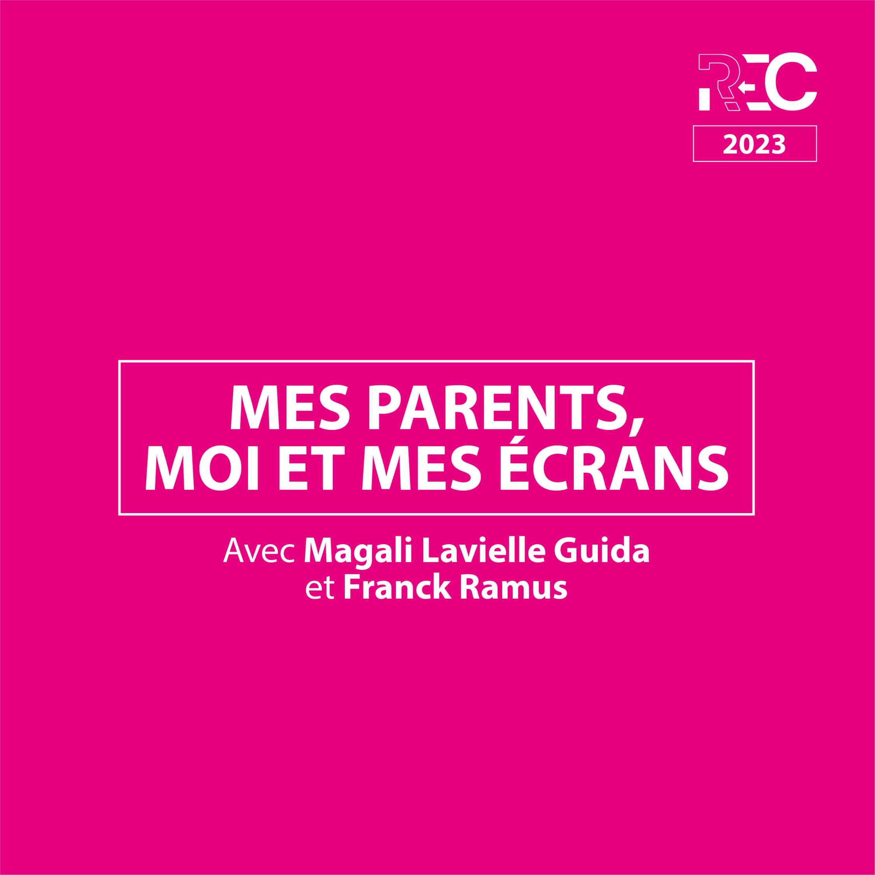 REC23 | Mes parents, moi, et mes écrans