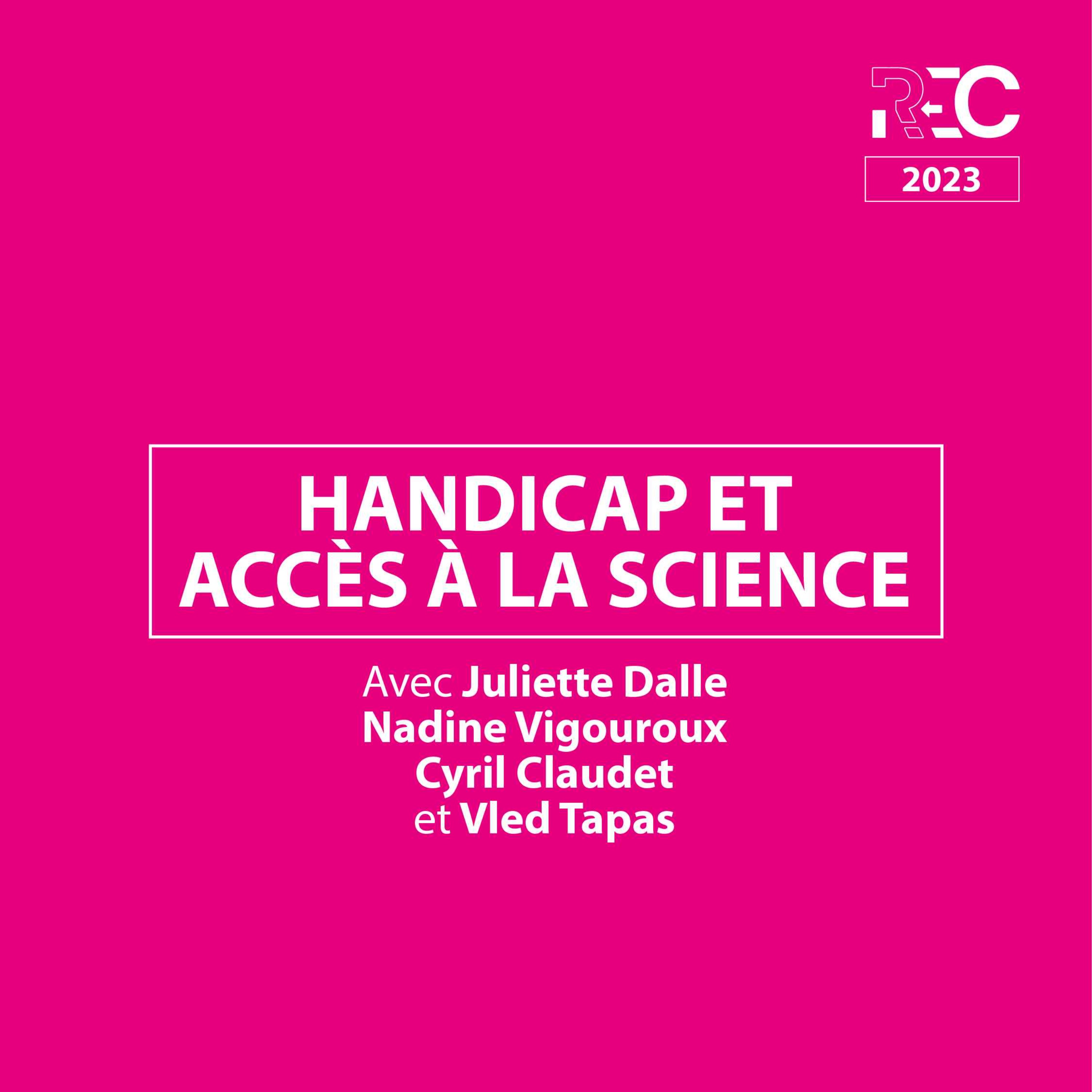 REC23 | Handicap et accès à la science