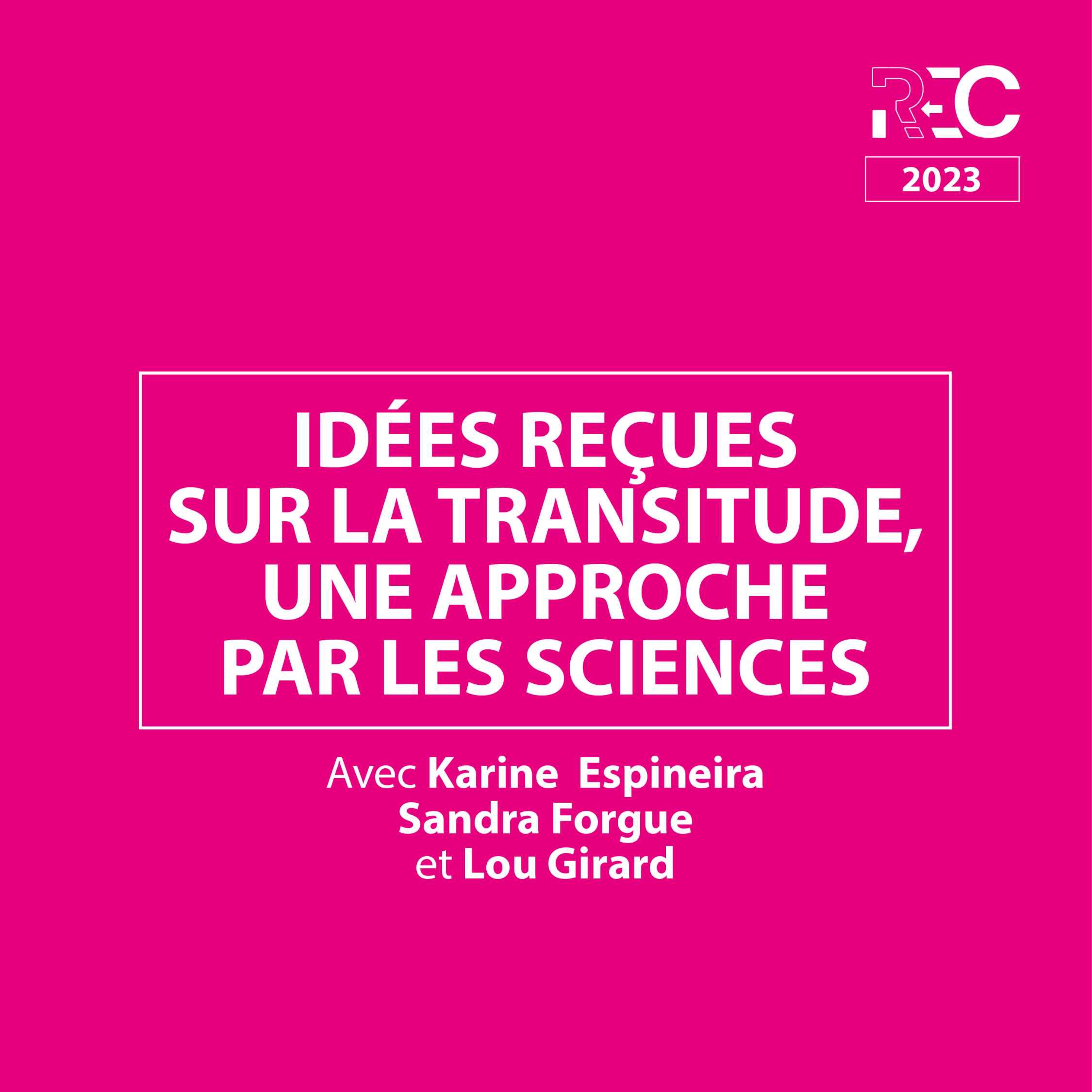 REC23 | Idées reçues sur la transitude, une approche par les sciences