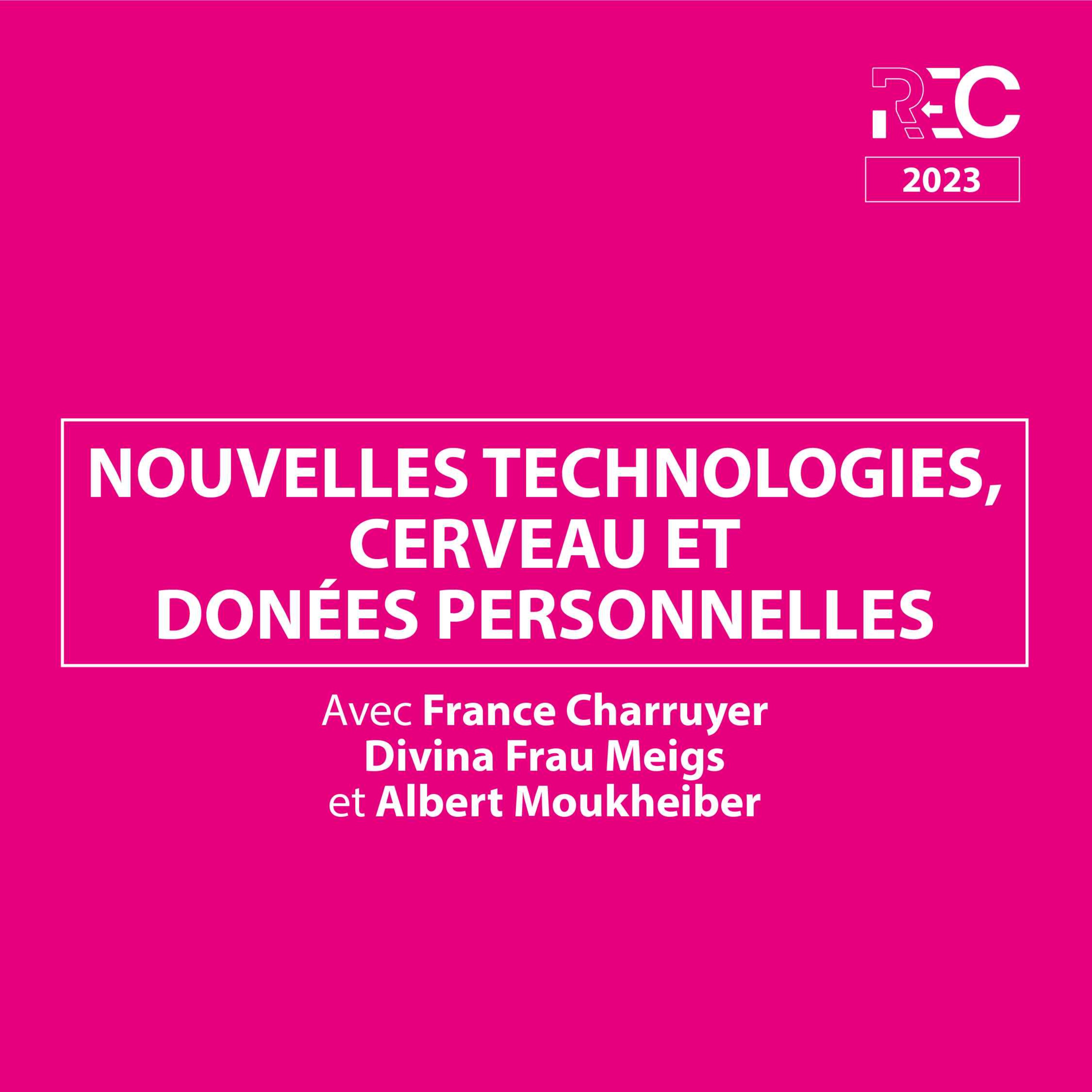 REC23 | Nouvelles technologies, cerveau et données personnelles