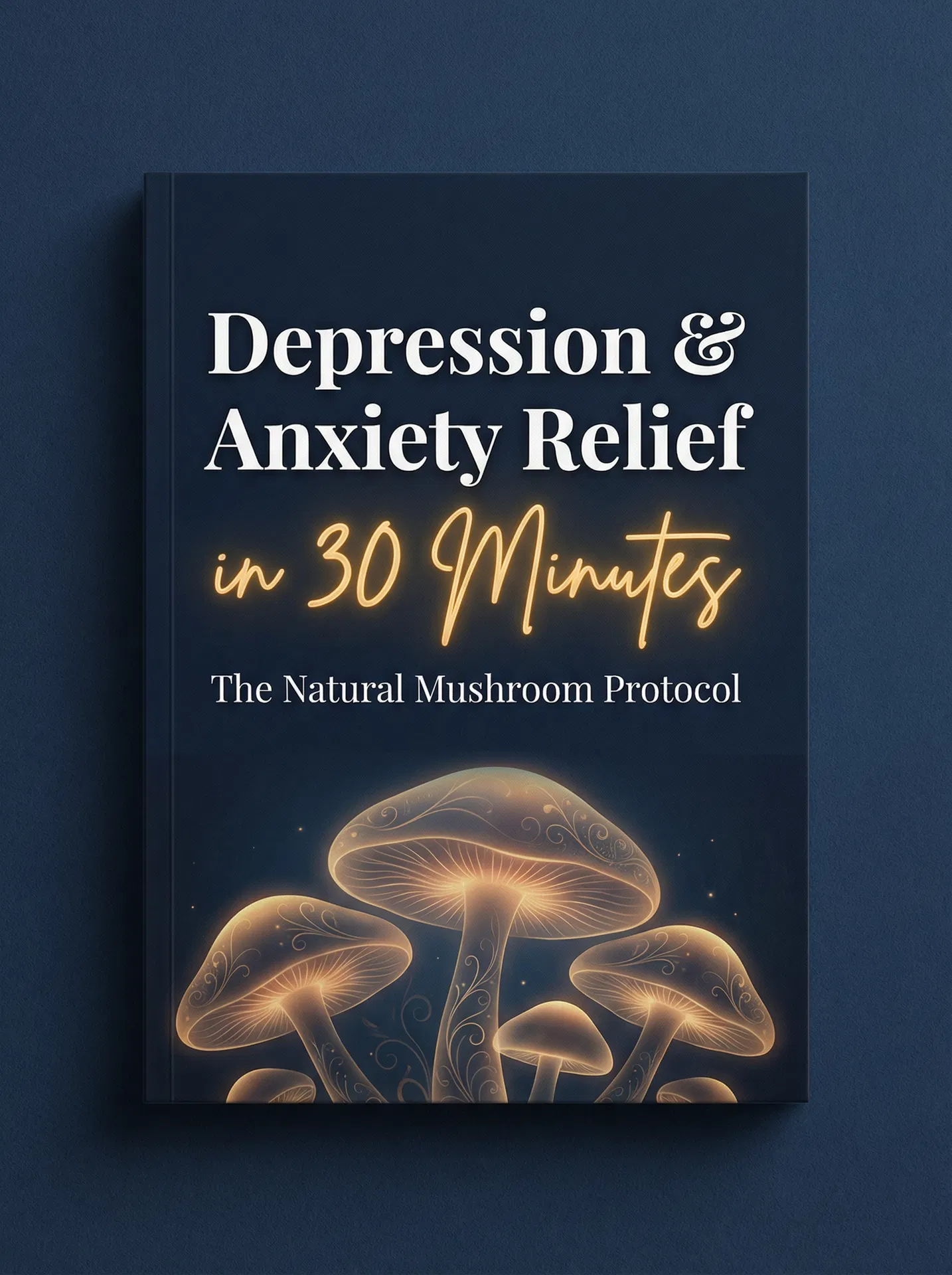 Depression & Anxiety Relief in 30 Minutes — Free Guide