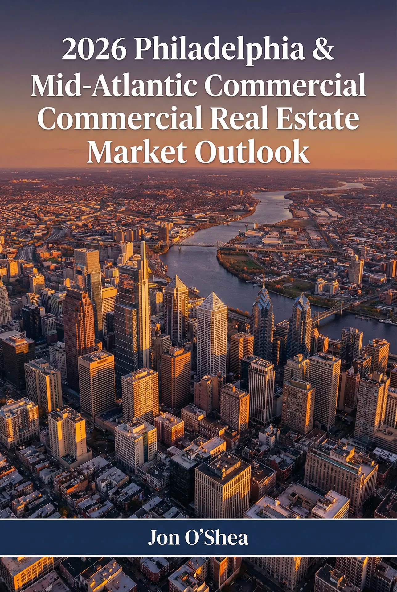 Cover of 2026 Philadelphia & Mid-Atlantic Commercial Real Estate Market Outlook