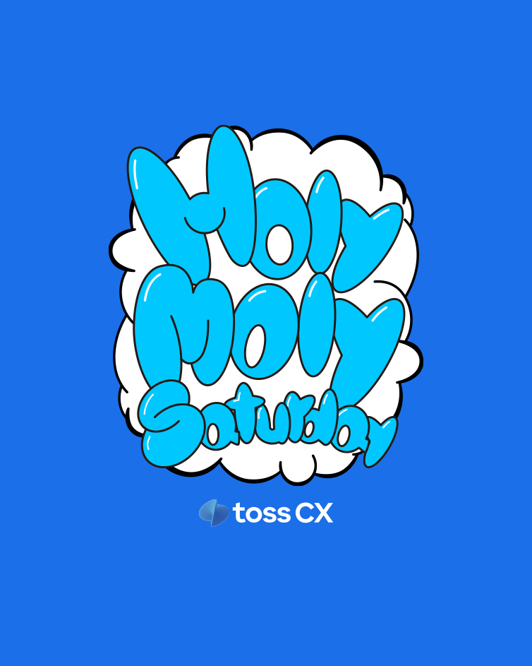 TOSS CX, Holy Moly Saturday