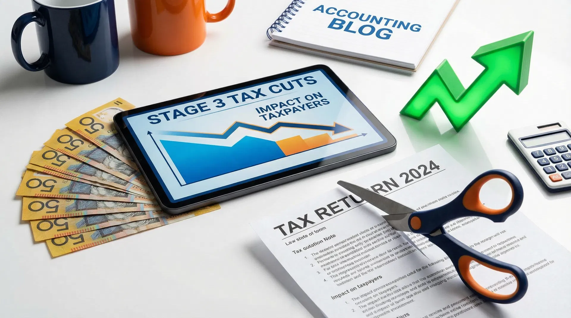 Stage 3 Tax Cuts: What They Mean for Your 2025-26 Tax Return
