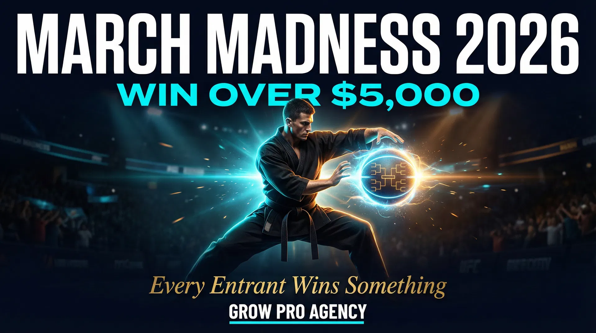 March Madness 2026 — Grow Pro Agency Contest