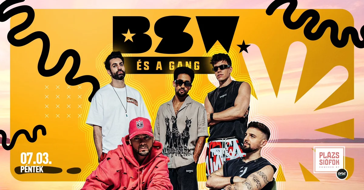 BSW és a Gang – Plázs Siófok