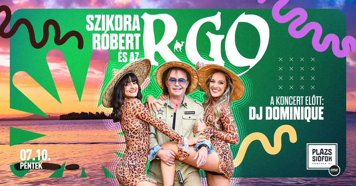 Szikora Róbert és az R-GO – Plázs Siófok