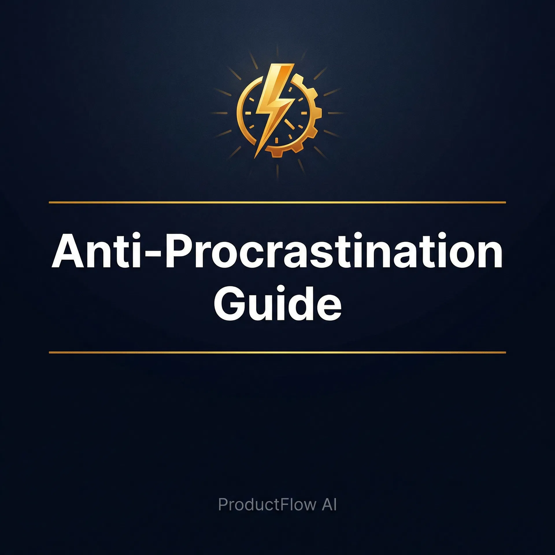 Anti-Procrastination Guide