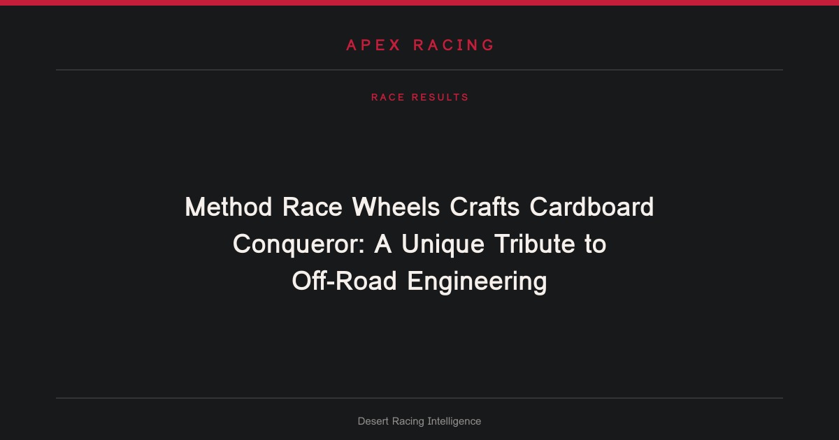 Method Race Wheels Crafts Cardboard Conqueror: A Unique Tribute to Off-Road Engineering