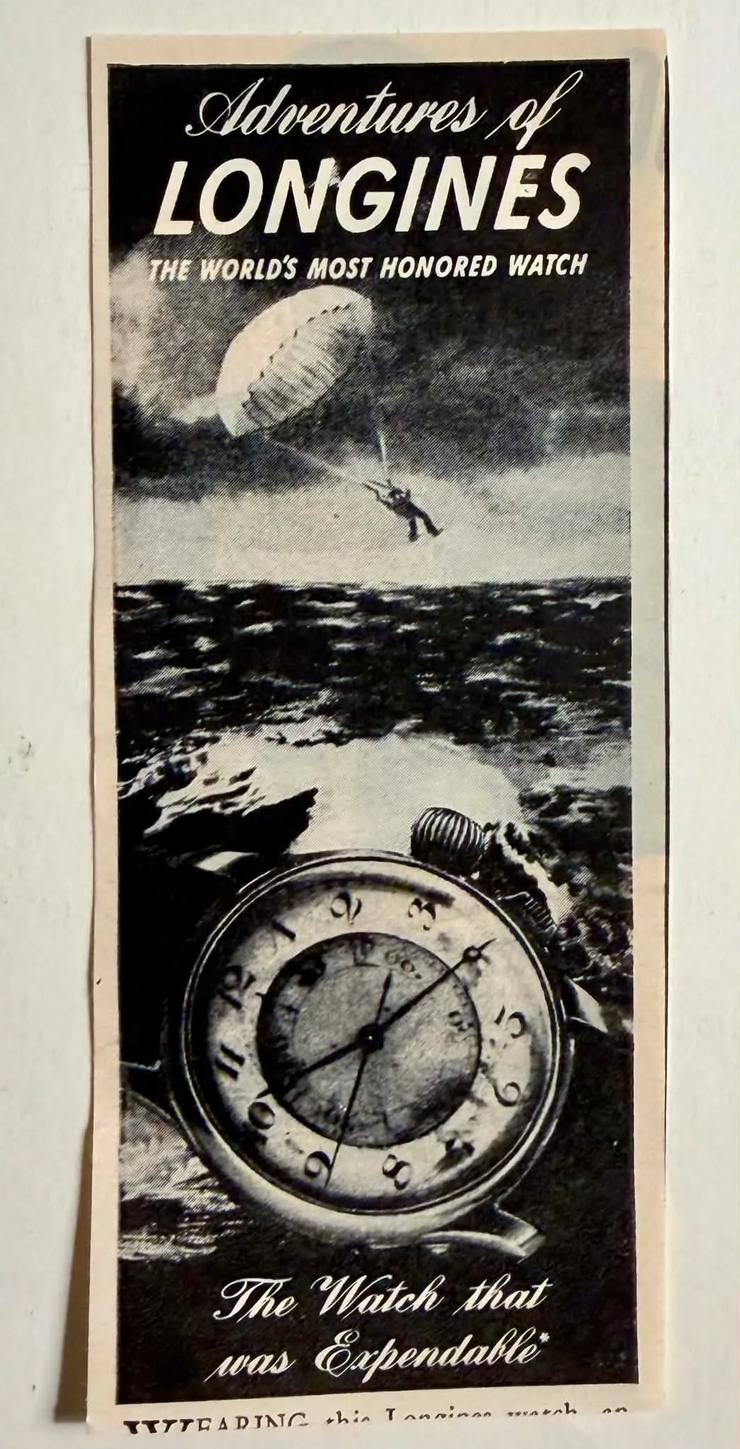 A vertical, black-and-white vintage magazine advertisement. The top text reads "Adventures of LONGINES THE WORLD'S MOST HONORED WATCH" against a dark background. Below is a halftone illustration of a paratrooper descending via parachute toward a turbulent, dark ocean. Superimposed over the water is a large, detailed illustration of a pocket watch or navigation timepiece with a prominent top crown and Arabic numerals. Beneath the watch, an elegant cursive script reads "The Watch that was Expendable*". The bottom edge shows the partially cut-off text: "WEARING this Longines watch...".