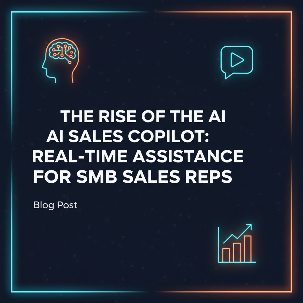 AI Sales Copilots: Boost SMB Sales, Reduce Rep Burnout