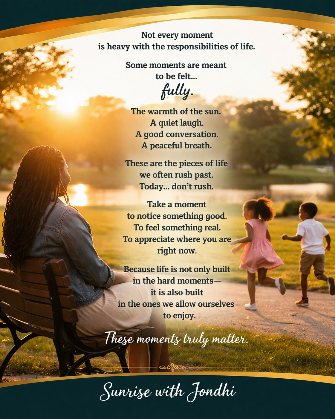 Cherish the moments