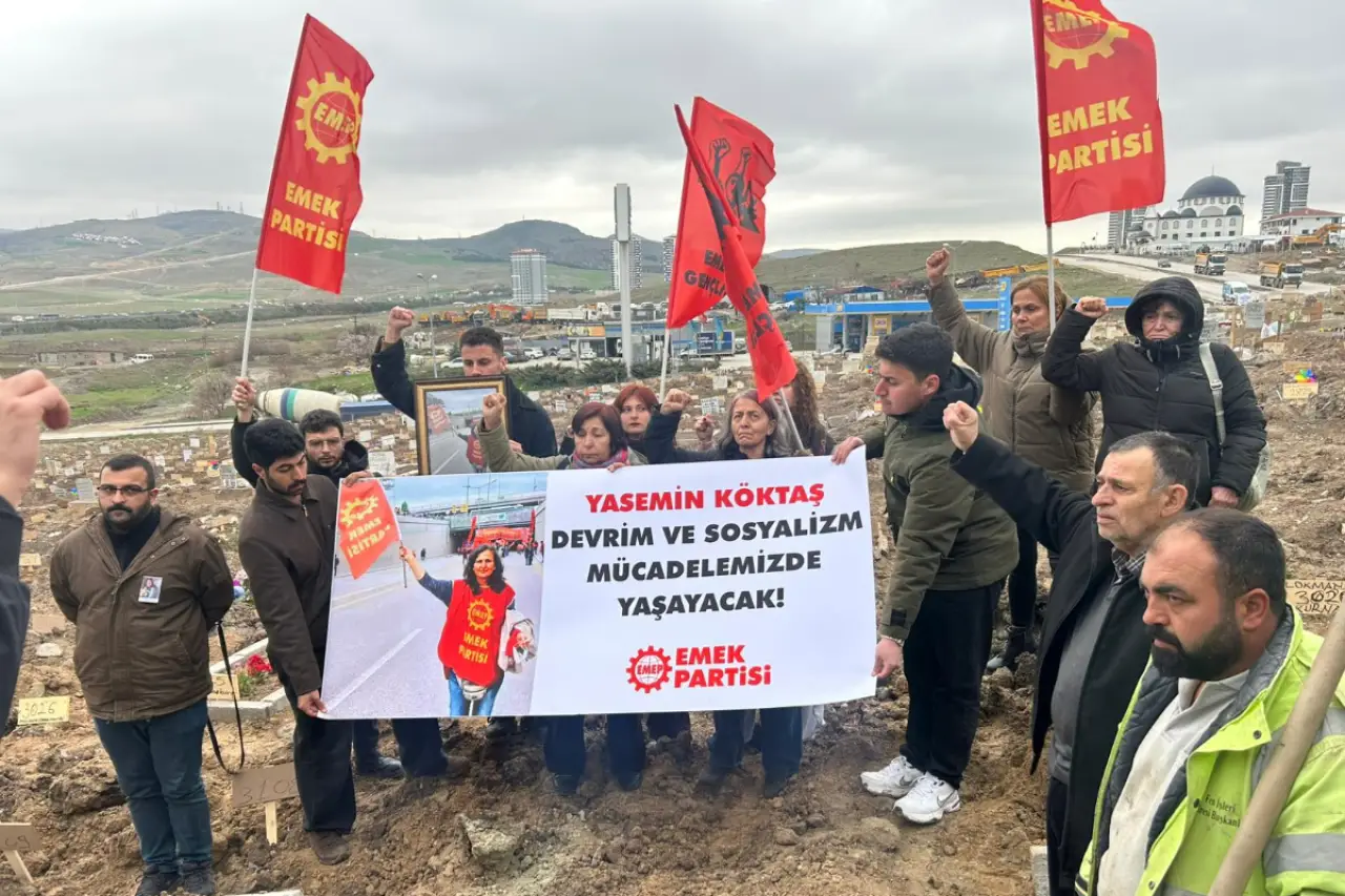 Emek Partisi Üyesi Yasemin Köktaş Sonsuzluğa Uğurlandı: Mücadele Mirası Yaşayacak