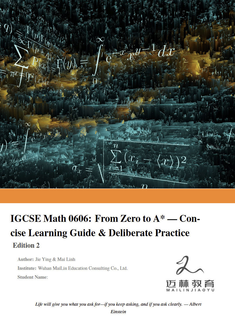 IGCSE Math 0606: From Zero to A* — Concise Learning Guide & Deliberate Practice
