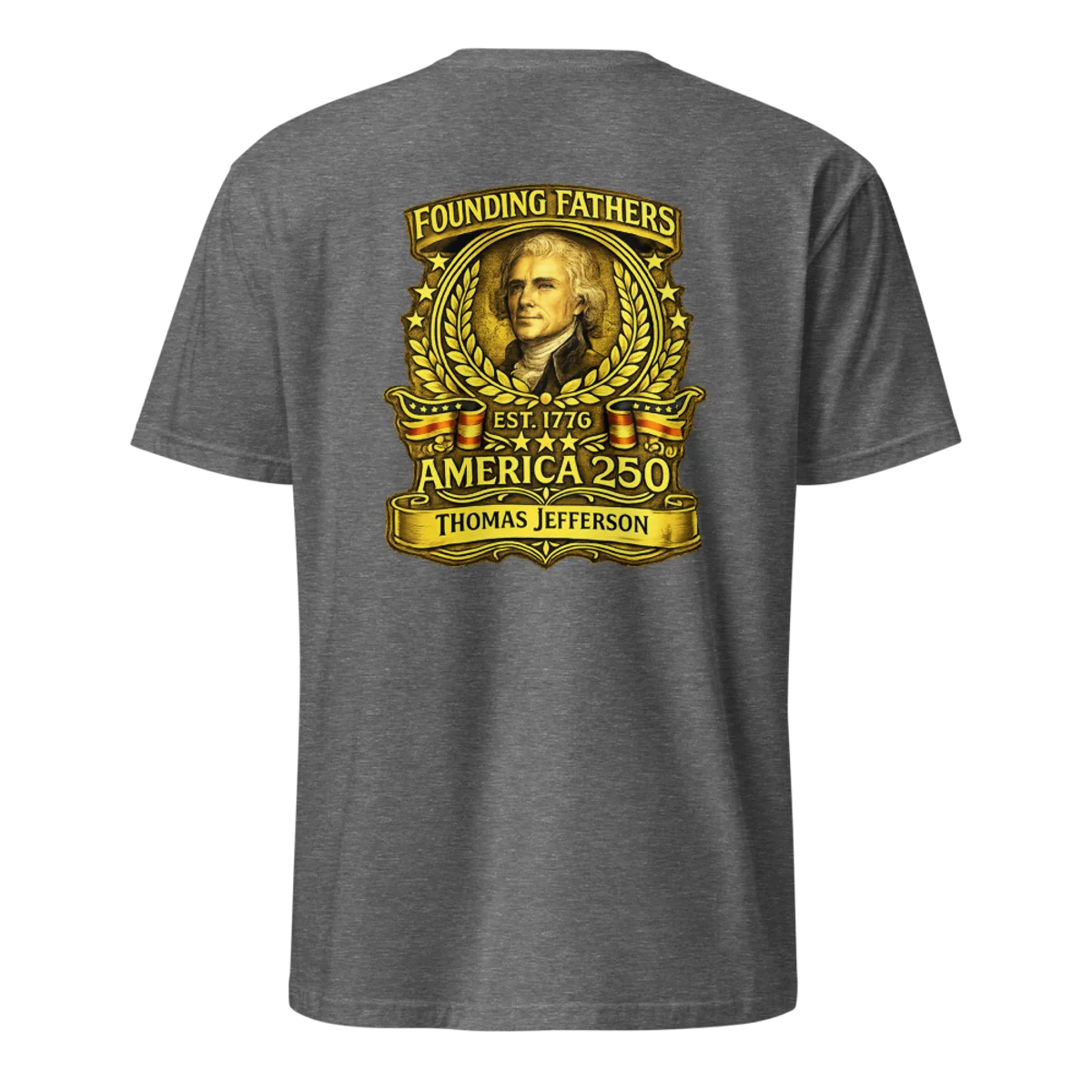 Thomas Jefferson Founders Tee - Back Design
