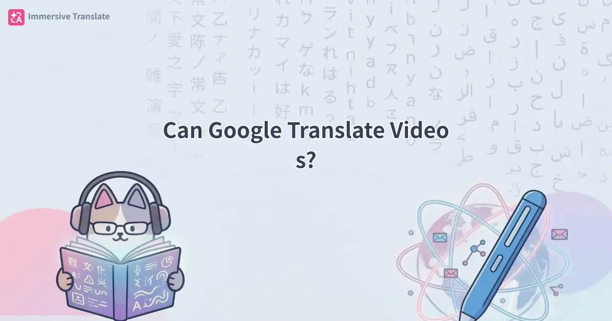 Can Google Translate Videos? - 記事のカバー画像