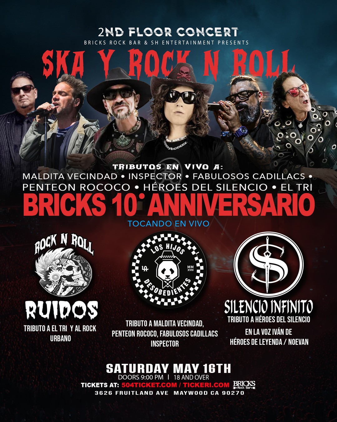 HÉROES, MALDITA VECINDAD, EL TRI PANTEÓN ROCOCO, FABULOSOS CADILLACS TRIBUTOS BRICKS DÉCIMO ANIVERSARIO 