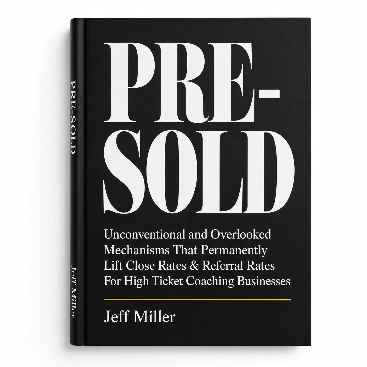 Pre-Sold by Jeff Miller