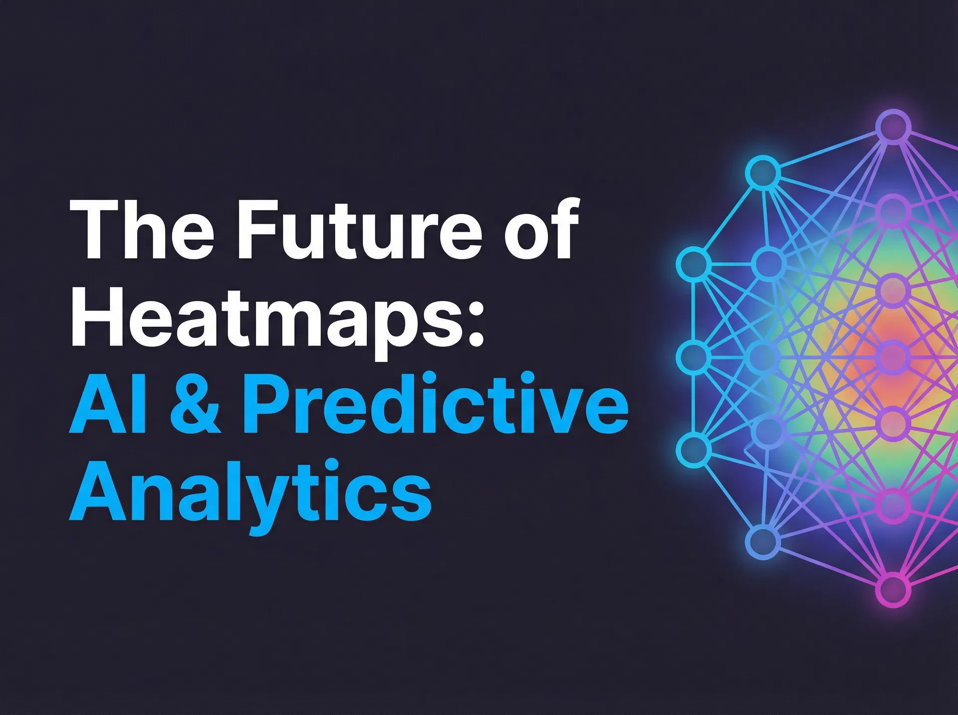 Neural network diagram with heatmap color gradient representing AI-powered predictive analytics