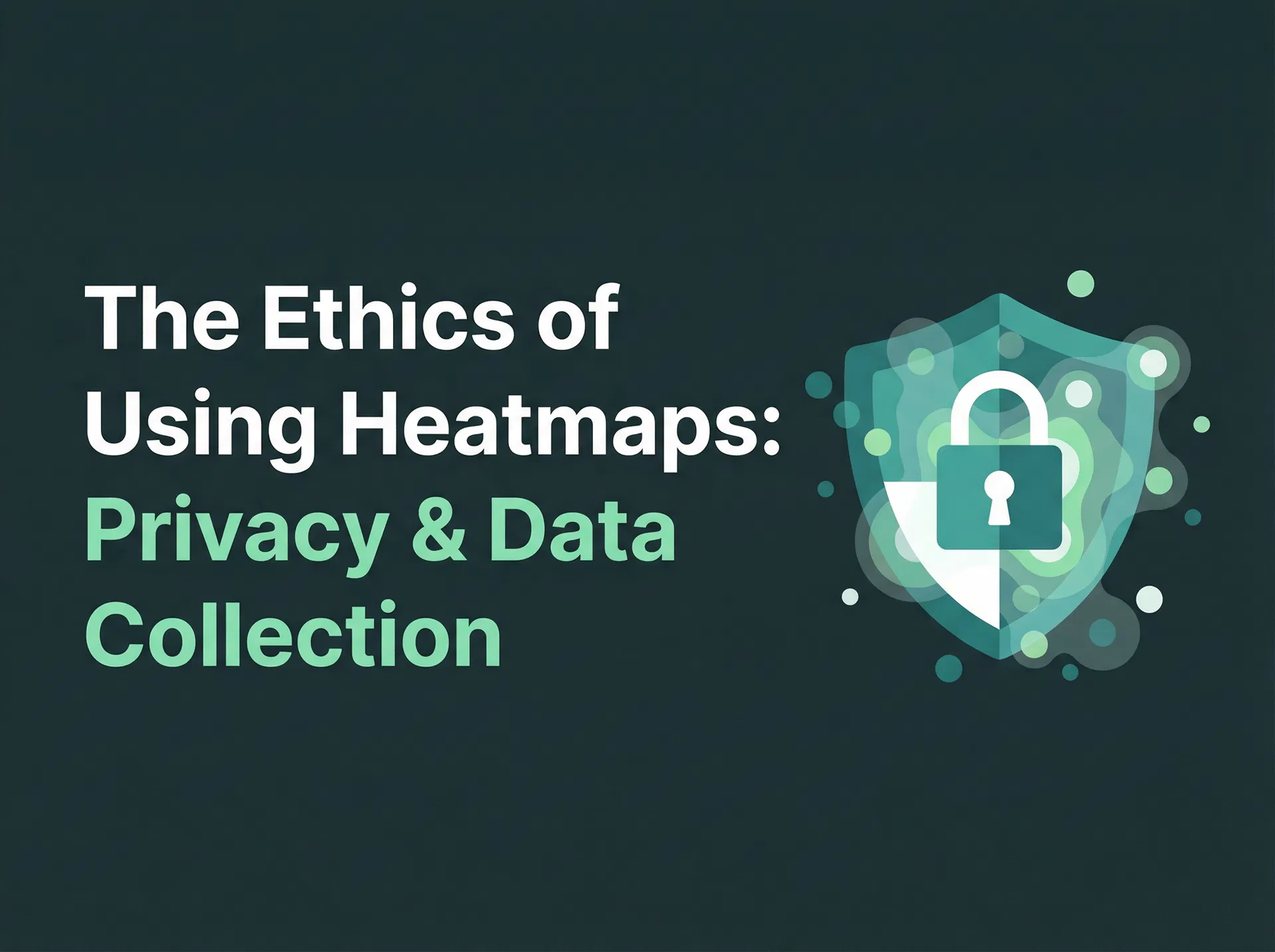Shield and padlock icon representing data privacy and consent in heatmap tracking
