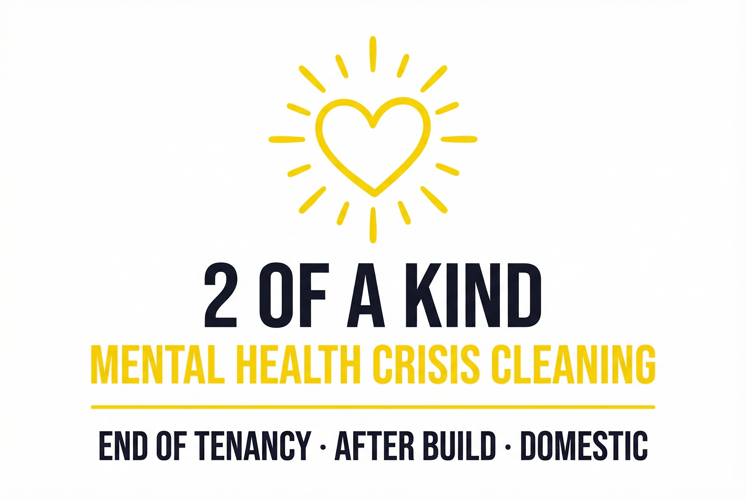 2 of a Kind Cleaning Company Ltd — Mental Health Crisis Cleaning Yorkshire