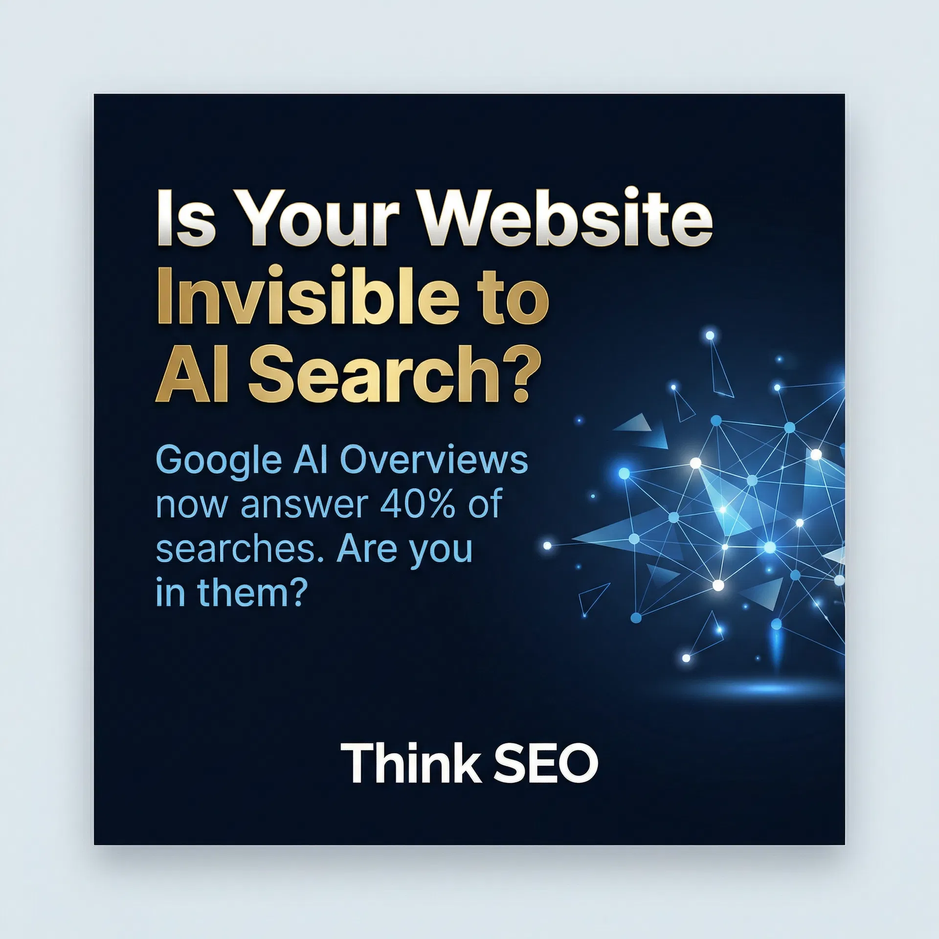 Is Your Website Invisible to AI Search? Think SEO Instagram post about Google AI Overviews