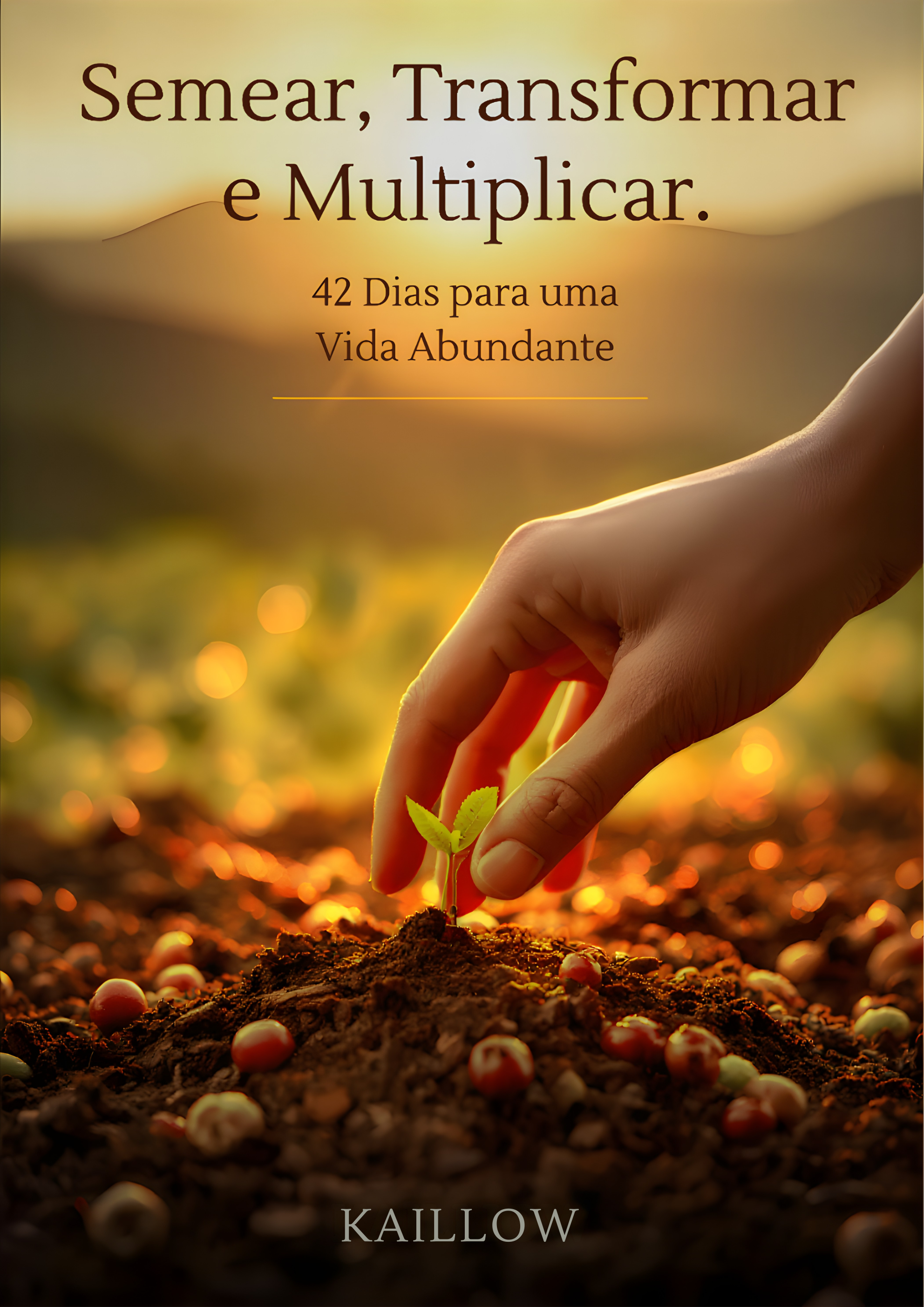 Semear, Transformar, Multilicar